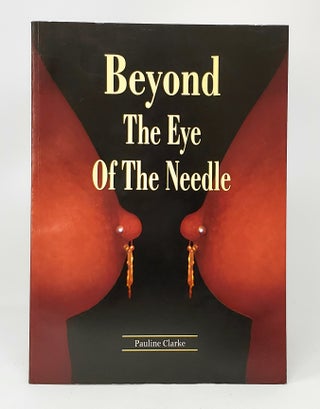 Item #11889 Beyond the Eye of the Needle. Pauline Clarke