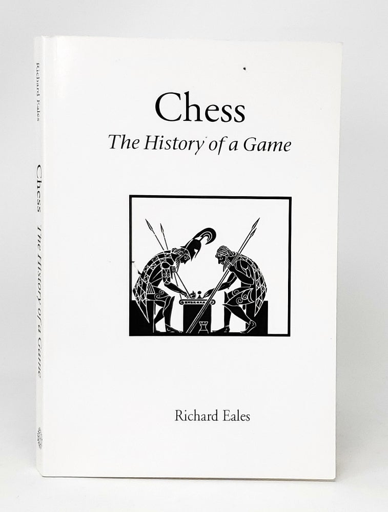 Item #11949 Chess: The History of a Game. Richard Eales.
