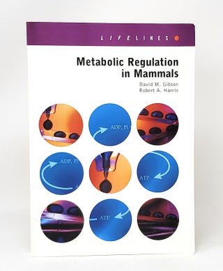 Item #11955 Metabolic Regulation in Mammals. David M. Gibson, Robert A. Harris