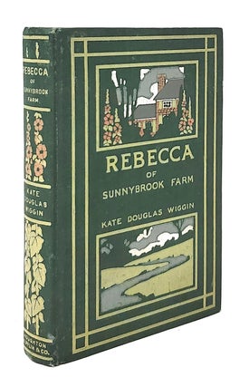 Item #11967 Rebecca of Sunnybrook Farm. Kate Douglas Wiggin