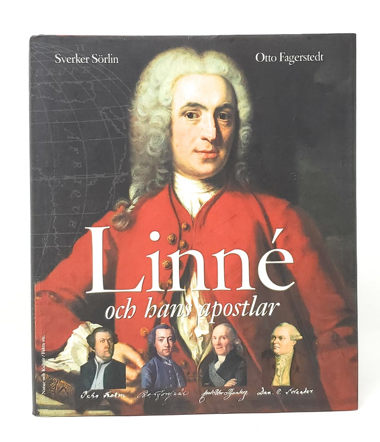 Item #12043 Linné och hans apostlar (Linnaeus and His Apostles, Swedish Text). Sverker Sorlin, Otto Fagerstedt.