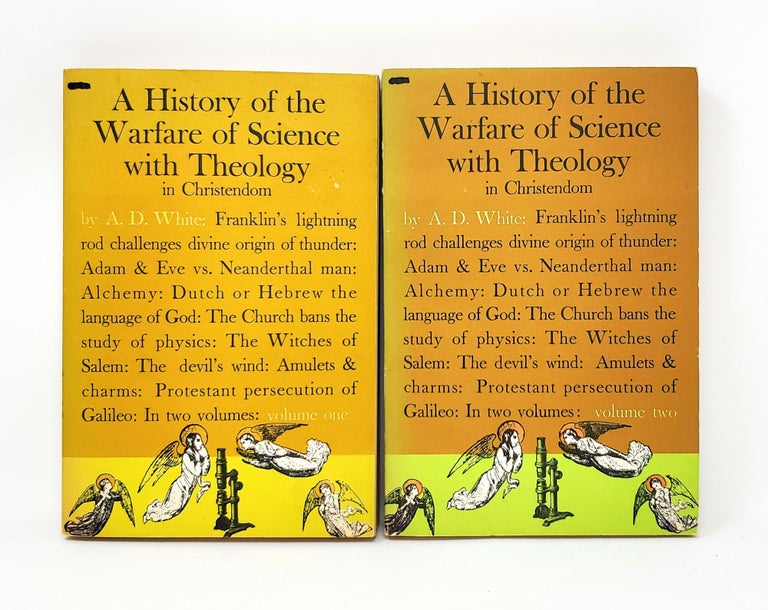 Item #12059 (Two Volume Set) A History of the Warfare of Science with Technology in Christendom. Andrew Dickson White.
