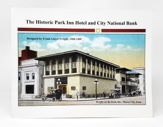 Item #12095 Frank Lloyd Wright's The Historic Park Inn Hotel and City National Bank. Katherine...