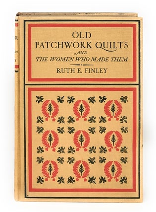 Old Patchwork Quilts and the Women Who Made Them