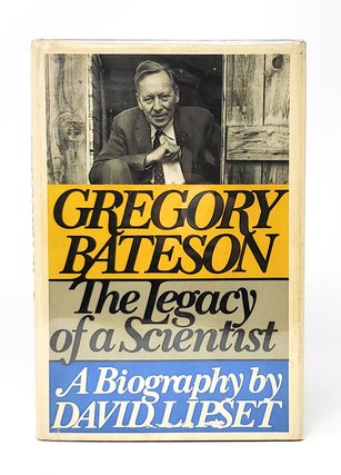 Item #12188 Gregory Bateson: The Legacy of a Scientist FIRST EDITION. David Lipser