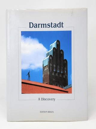 Item #12215 Darmstadt: A Discovery. Rudolf Philipp Koch, Reiner Welters, Klaus Staat, Photog., Text