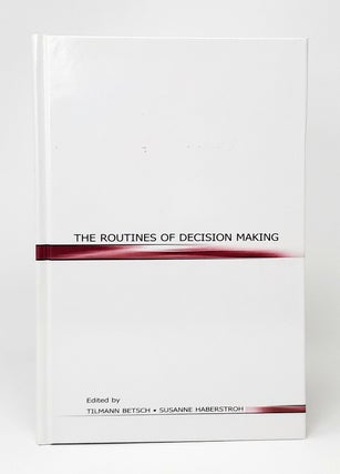 Item #12220 The Routines of Decision Making. Tilmann Betsch, Susanne Haberstroh