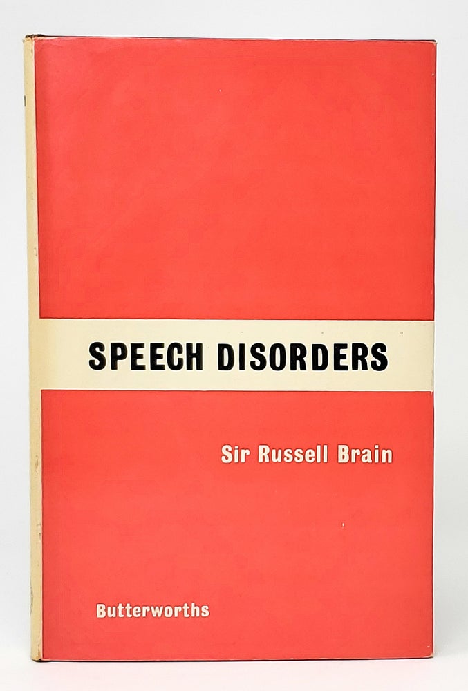 Item #12235 Speech Disorders: Aphasia, Apraxia and Agnosia. Russell Brain.