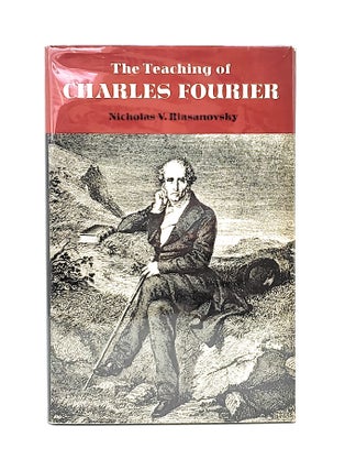 Item #12241 The Teaching of Charles Fourier. Nicholas V. Riasanovsky
