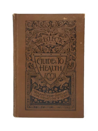 Item #12353 The Guide to Eclectic Physiology or Guide to Health VINTAGE ILLUSTRATED ANATOMY. Eli...