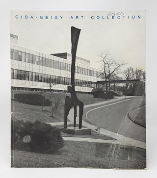 Item #12357 The CIBA-GEIGY Art Collection: Acquisitions as of Summer 1973. CIBA-GEIGY Corporation