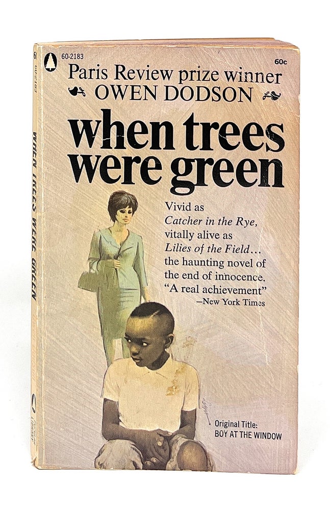 Item #12396 When Trees Were Green [Boy at the Window] SIGNED. Owen Dodson.