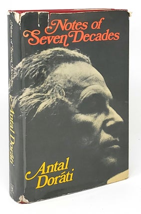 Item #12425 Notes of Seven Decades. Antal Dorati