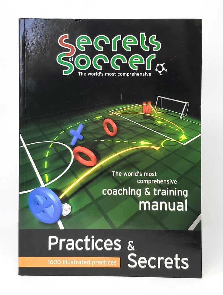 Item #12493 Secrets of Soccer: The World's Most Comprehensive Coaching and Training Manual SIGNED. Roger Gustafsson, Leif Janson.