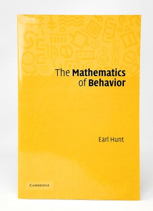 Item #12516 The Mathematics of Behavior. Earl Hunt