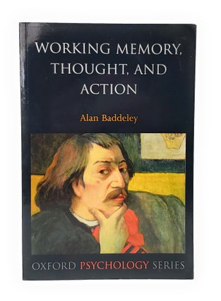 Item #12520 Working Memory, Thought, and Action. Alan Baddeley