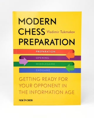 Item #12569 Modern Chess Preparation: Getting Ready for Your Opponent in the Information Age....