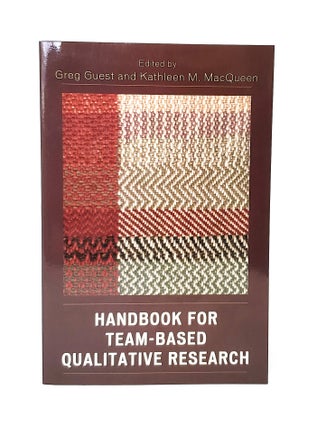 Item #12595 Handbook for Team-Based Qualitative Research. Greg Guest, Kathleen M. Macqueen