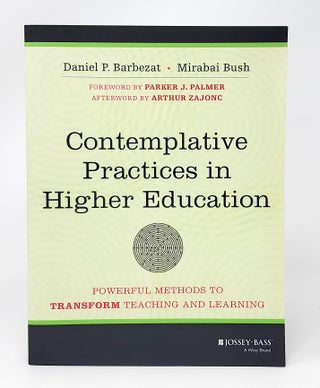 Item #12605 Contemplative Practices in Higher Education: Powerful Methods to Transform Teaching...