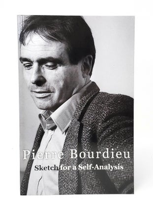 Item #12631 Sketch for a Self-Analysis. Pierre Bourdieu, Richard Nice, Trans