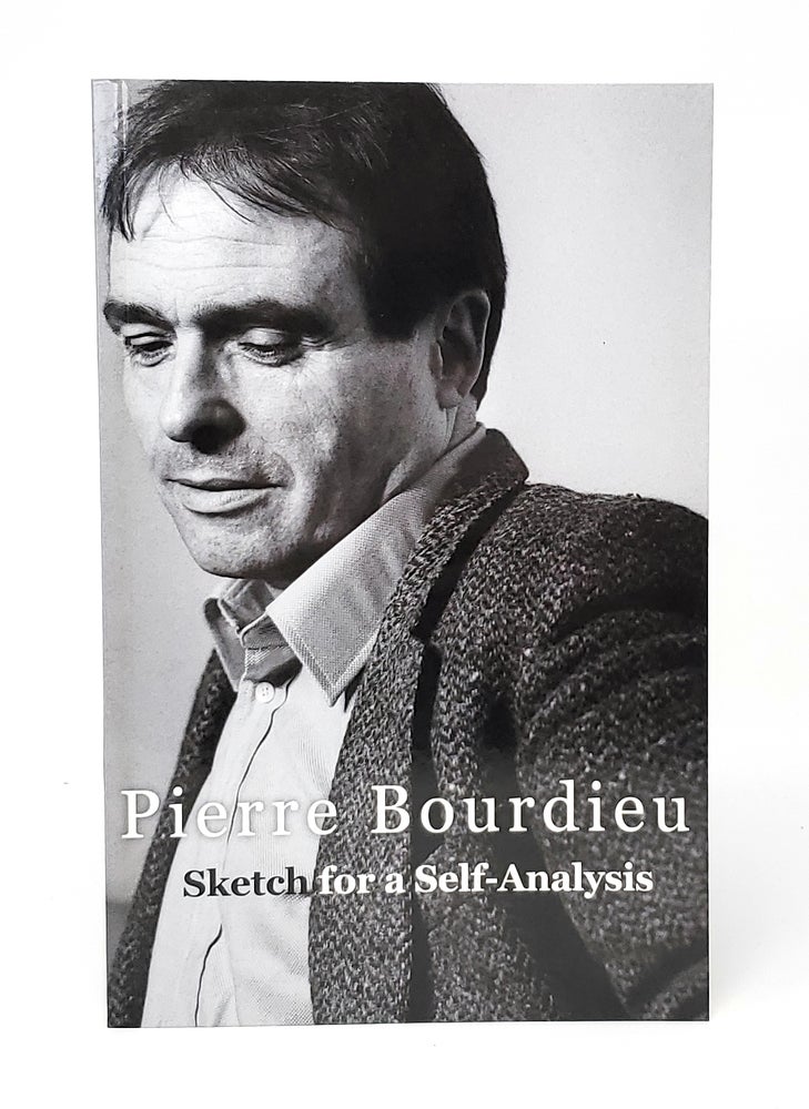 Item #12631 Sketch for a Self-Analysis. Pierre Bourdieu, Richard Nice, Trans.
