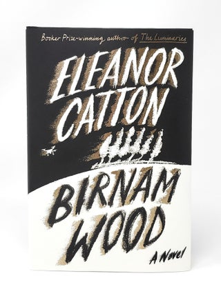 Item #12656 Birnam Wood SIGNED FIRST EDITION. Eleanor Catton