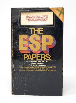 Item #12684 The ESP Papers: Scientists Speak Out from Behind the Iron Curtain. Sheila Ostrander,...