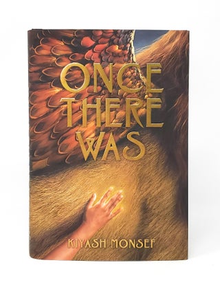 Item #12843 Once There Was SIGNED FIRST EDITION. Kiyash Monsef