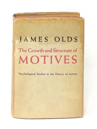 Item #12850 The Growth and Structure of Motives: Psychological Studies in the Theory of Action...