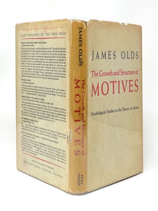 The Growth and Structure of Motives: Psychological Studies in the Theory of Action FIRST EDITION