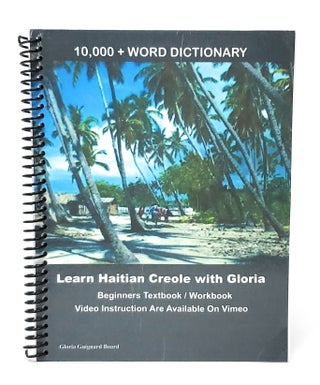Item #12851 Learn Haitian Creole with Gloria: 10,000 Word Dictionary (Beginner's...