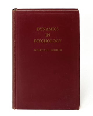 Item #12858 Dynamics in Psychology. Wolfgang Kohler