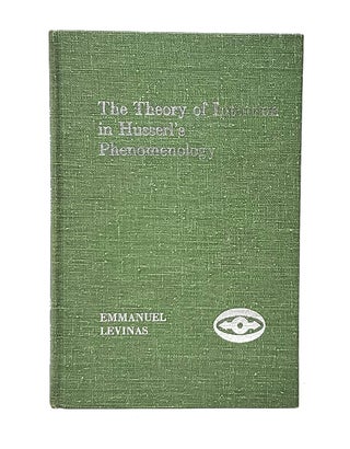 Item #12864 The Theory of Intuition in Husserl's Phenomenology. Emmanuel Levinas, Andre Orianne,...