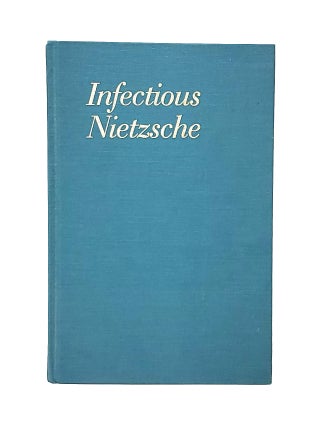 Item #12865 Infectious Nietzsche. David Farrell Krell