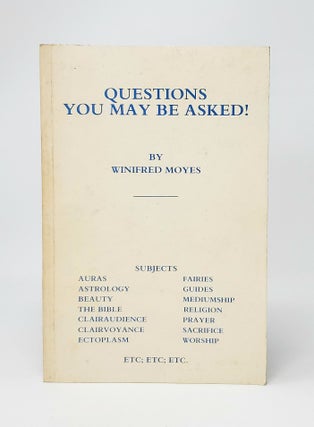 Item #12897 Questions You May Be Asked. Winifred Moyes