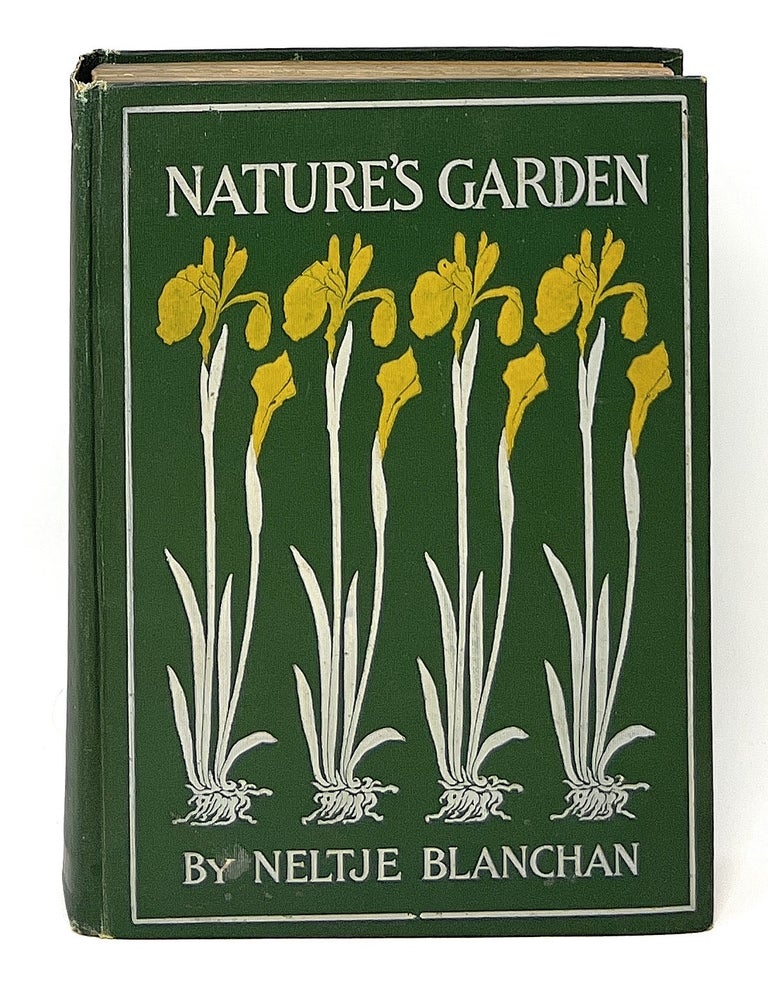 Item #12906 Nature's Garden: An Aid to Knowledge of Our Wild Flowers and Their Insect Visitors. Neltje Blanchan, Henry Troth, A. R. Dugmore, Illust.