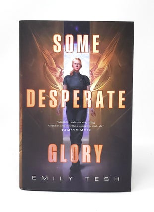 Item #12941 Some Desperate Glory SIGNED FIRST EDITION with ENAMEL PIN. Emily Tesh