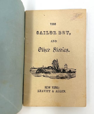 11 Illustrated Chapbooks: The Sailor Boy and Other Stories, The Sailor and Other Stories, The Boy and his Pets, The Scarecrow and Other Stories, Book of Trades, General Marion and Other Stories, Book of Sports, The Orphans and Other Stories, Child's Book of Generals, The Girl and Her Pets and Other Stories, and The Boy and His Pony and Other Stories