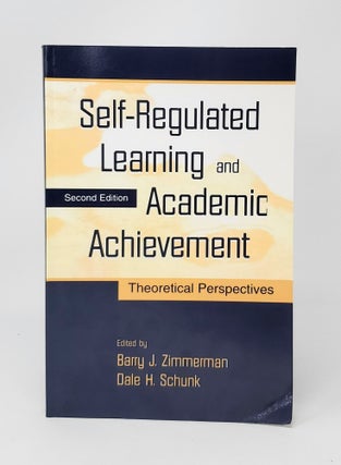 Item #13005 Self-Regulated Learning and Academic Achievement: Theoretical Perspectives (Second...