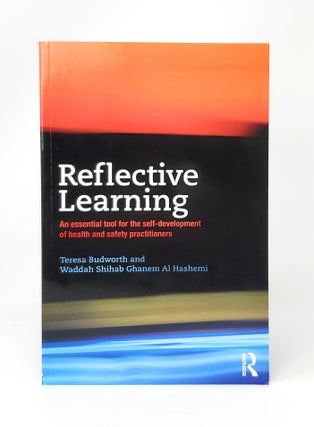 Item #13008 Reflective Learning: An Essential Tool for the Self-Development of Health and Safety...
