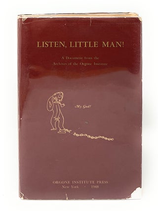 Item #13022 Listen, Little Man!: A Document from the Archives of the Orgone Institute FIRST...