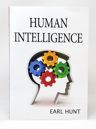 Item #13035 Human Intelligence. Earl Hunt