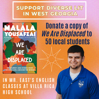 Item #13078 DONATE | Diverse Lit in West Georgia: WE ARE DISPLACED for Mr. East's English Class...