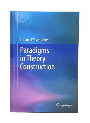 Item #13094 Paradigms in Theory Construction. Luciano L'Abate