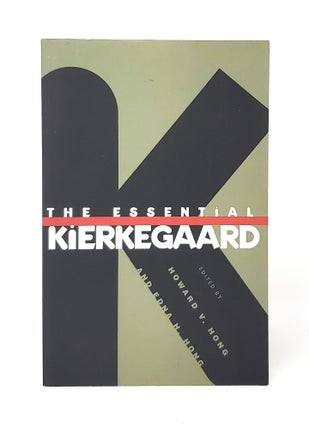 Item #13111 The Essential Kierkegaard. Howard V. Hong, Edna H. Hong