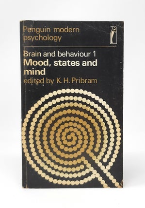 Item #13116 Brain and Behavior 1: Mood, States and Mind. K. H. Pribram
