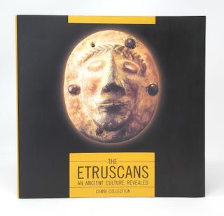 Item #13124 The Etruscans: An Ancient Culture Revealed. Eugenio Martera, Giulia Pettena, Patrizia...