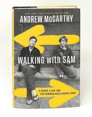 Item #13177 Walking with Sam: A Father, a Son, and Five Hundred Miles across Spain SIGNED FIRST...