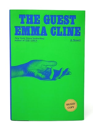 Item #13180 The Guest: A Novel SIGNED FIRST EDITION. Emma Cline