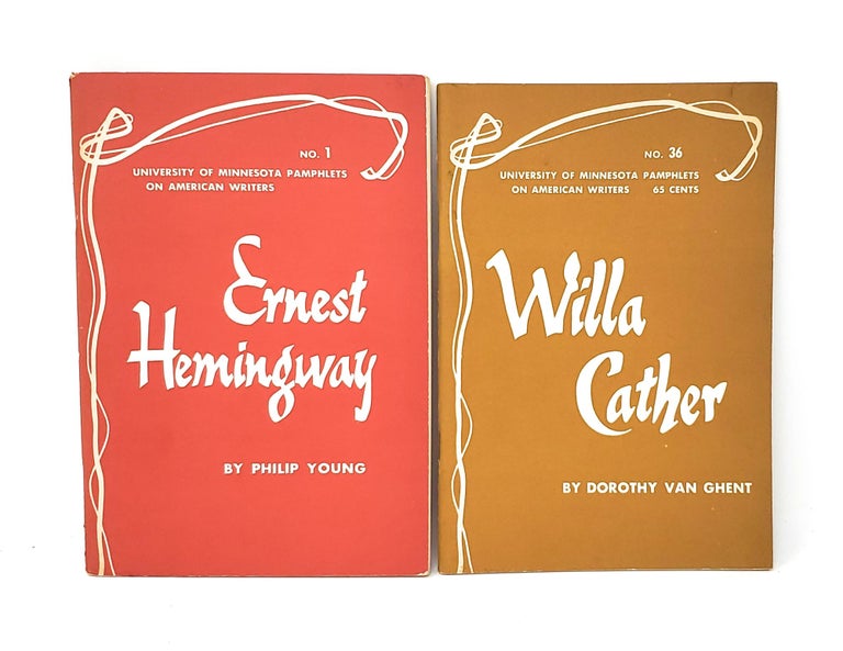 Item #13212 (2 University of Minnesota Pamphlets on American Writers) No. 1: Ernest Hemingway; No. 36: Willa Cather. Philip Young, Dorothy Van Ghent.